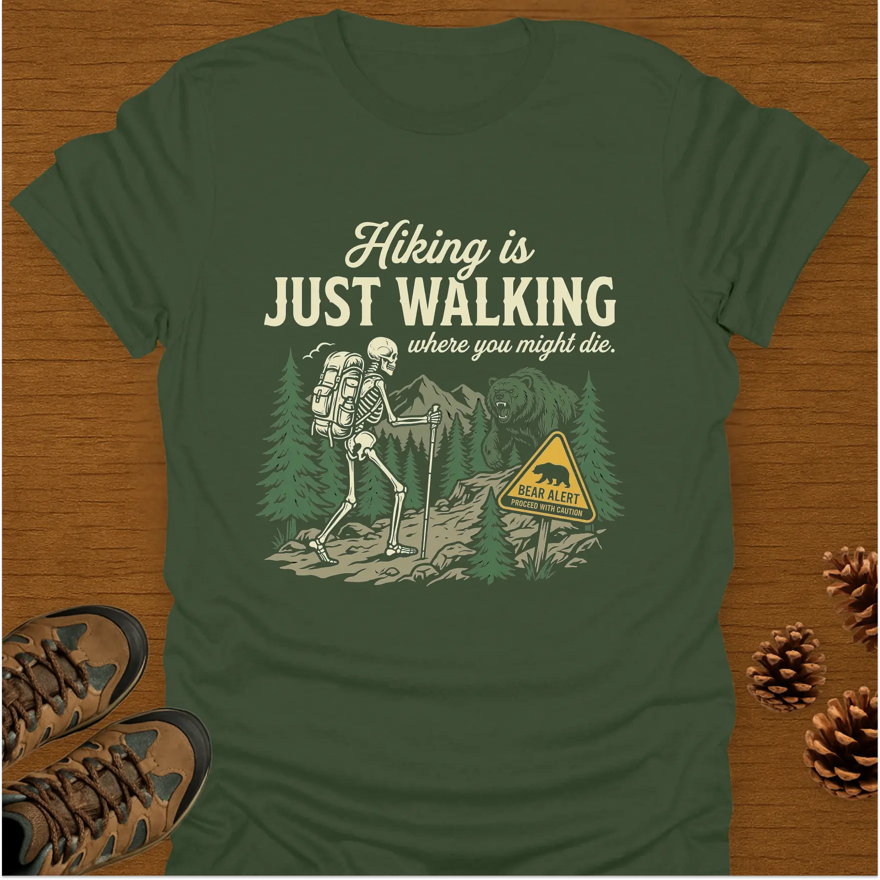 HIKING IS JUST WALKING T-Shirt