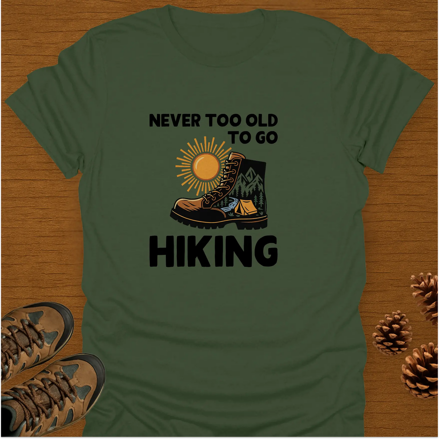 NEVER TOO OLD T-Shirt