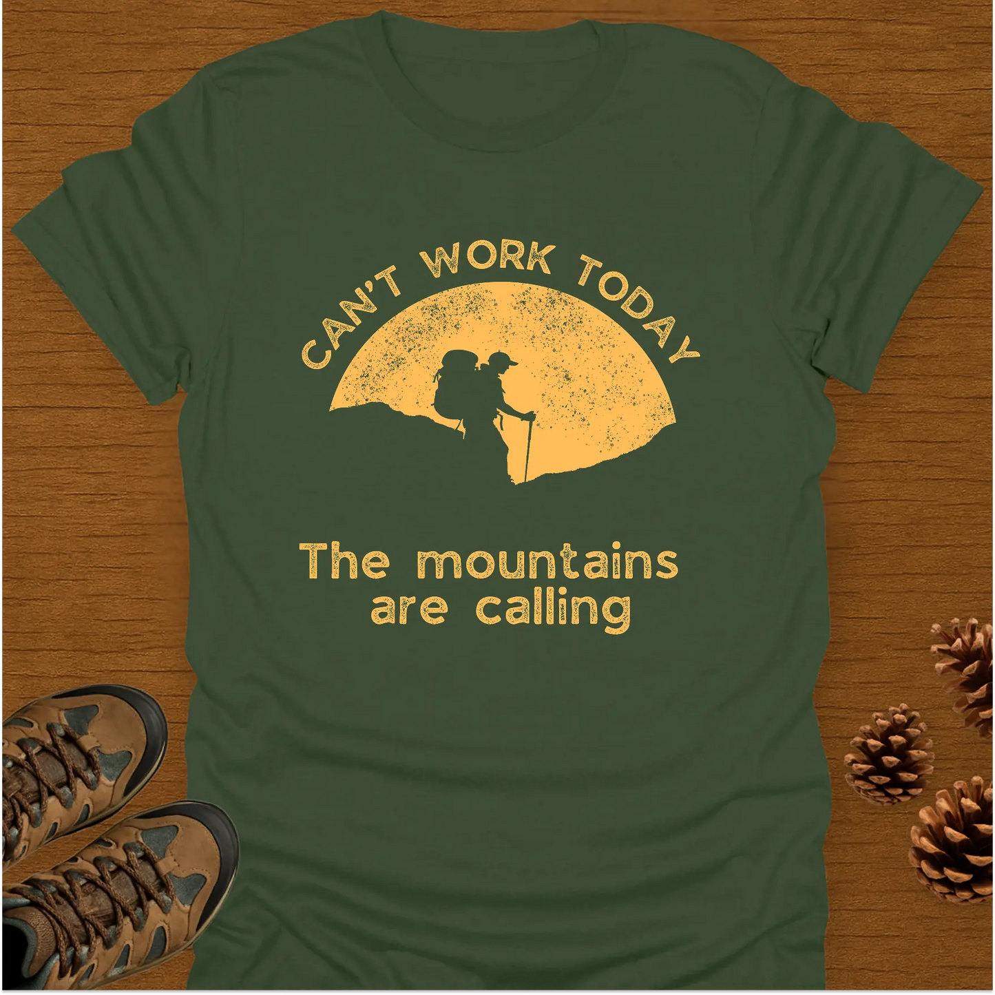 CAN'T WORK TODAY T-Shirt