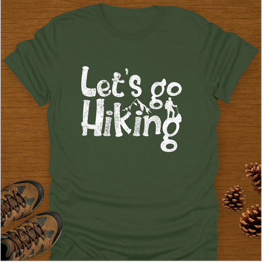 LET'S GO HIKING T-Shirt