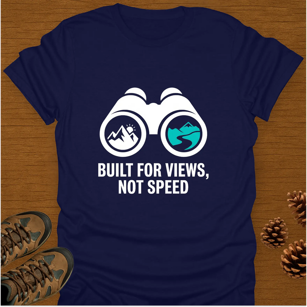 BUILT FOR VIEWS T-Shirt