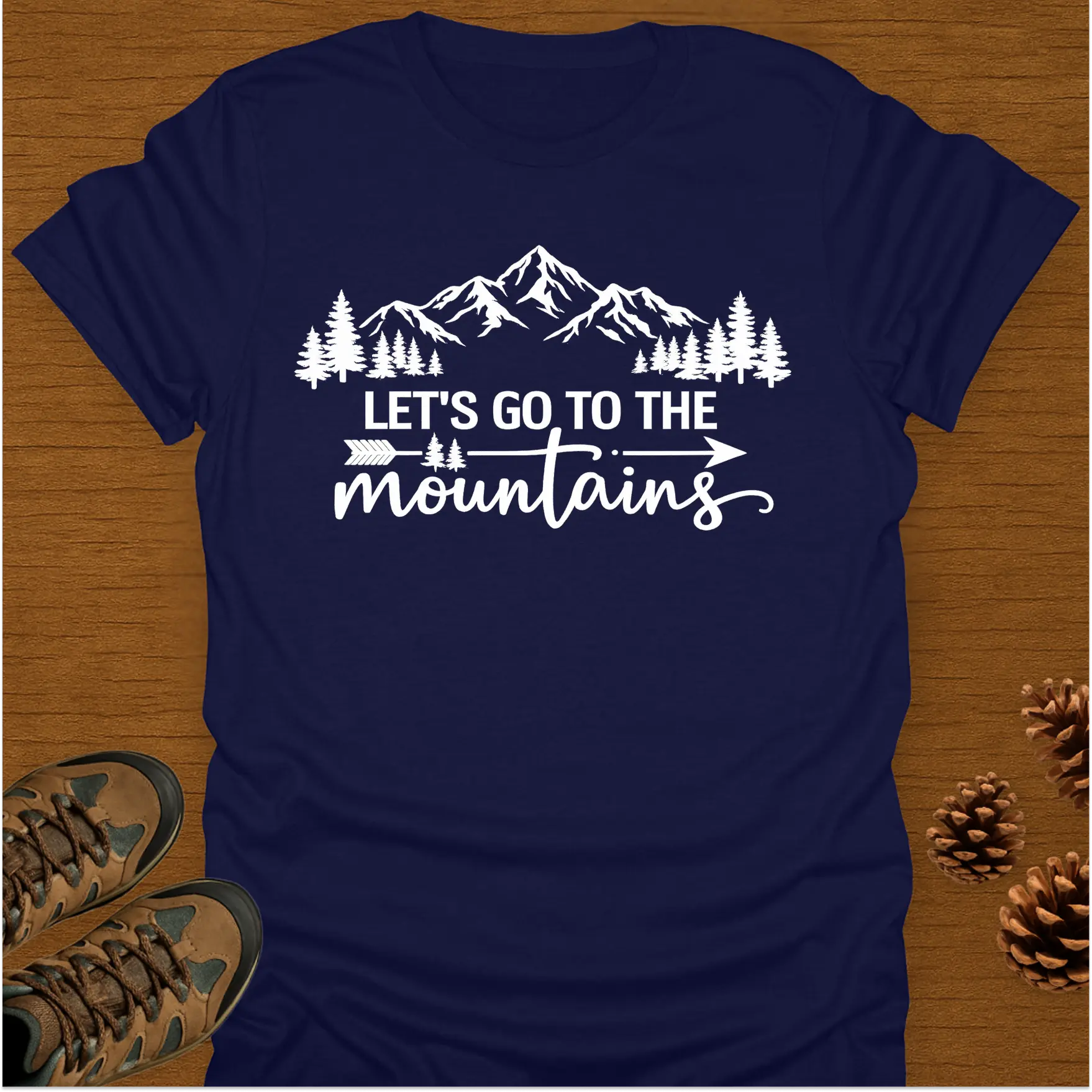 LET'S GO TO THE MOUNTAINS T-Shirt