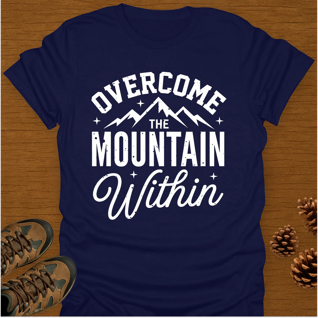 OVERCOME THE MOUNTAIN T-Shirt
