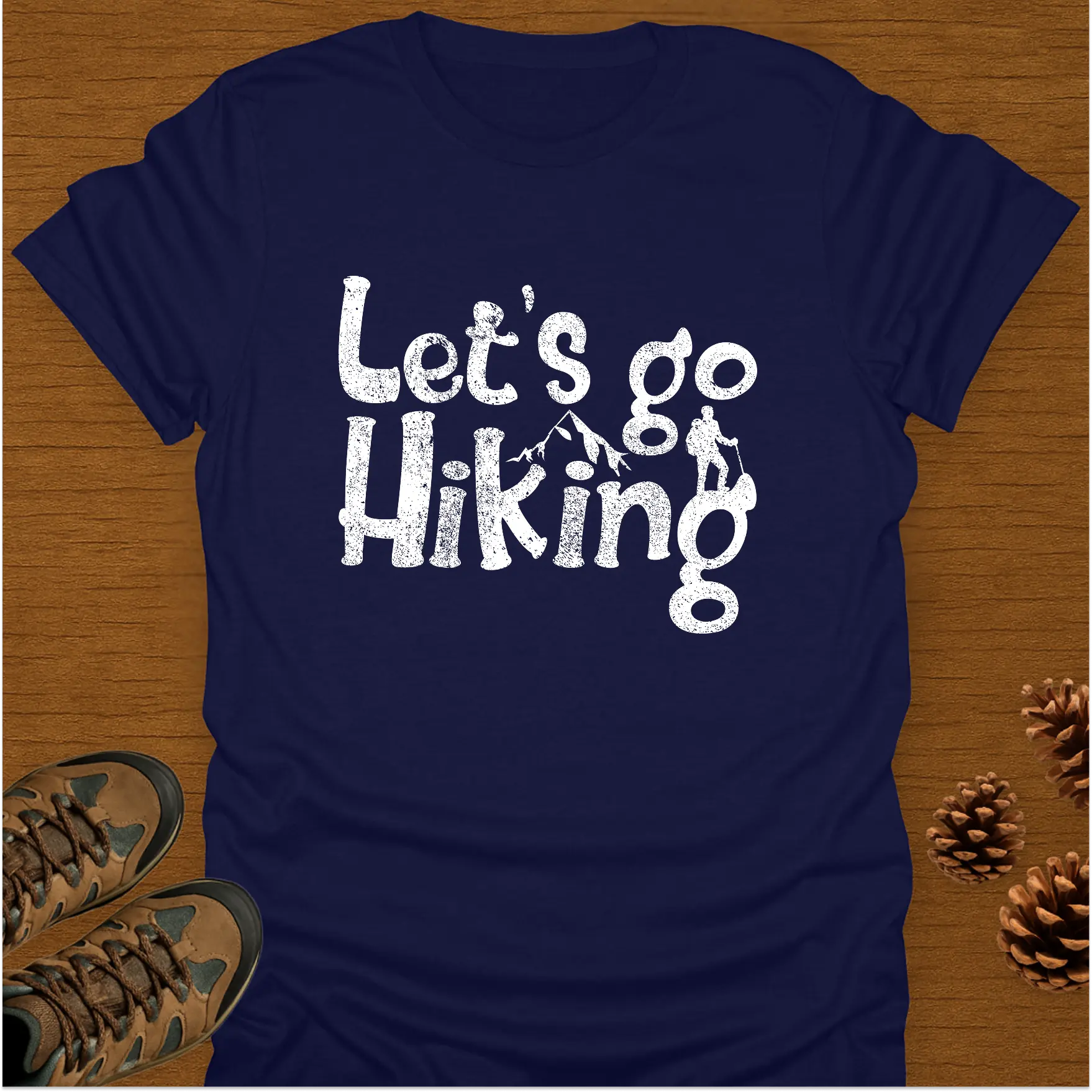 LET'S GO HIKING T-Shirt