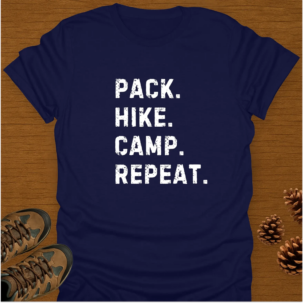 PACK HIKE CAMP REPEAT T-Shirt