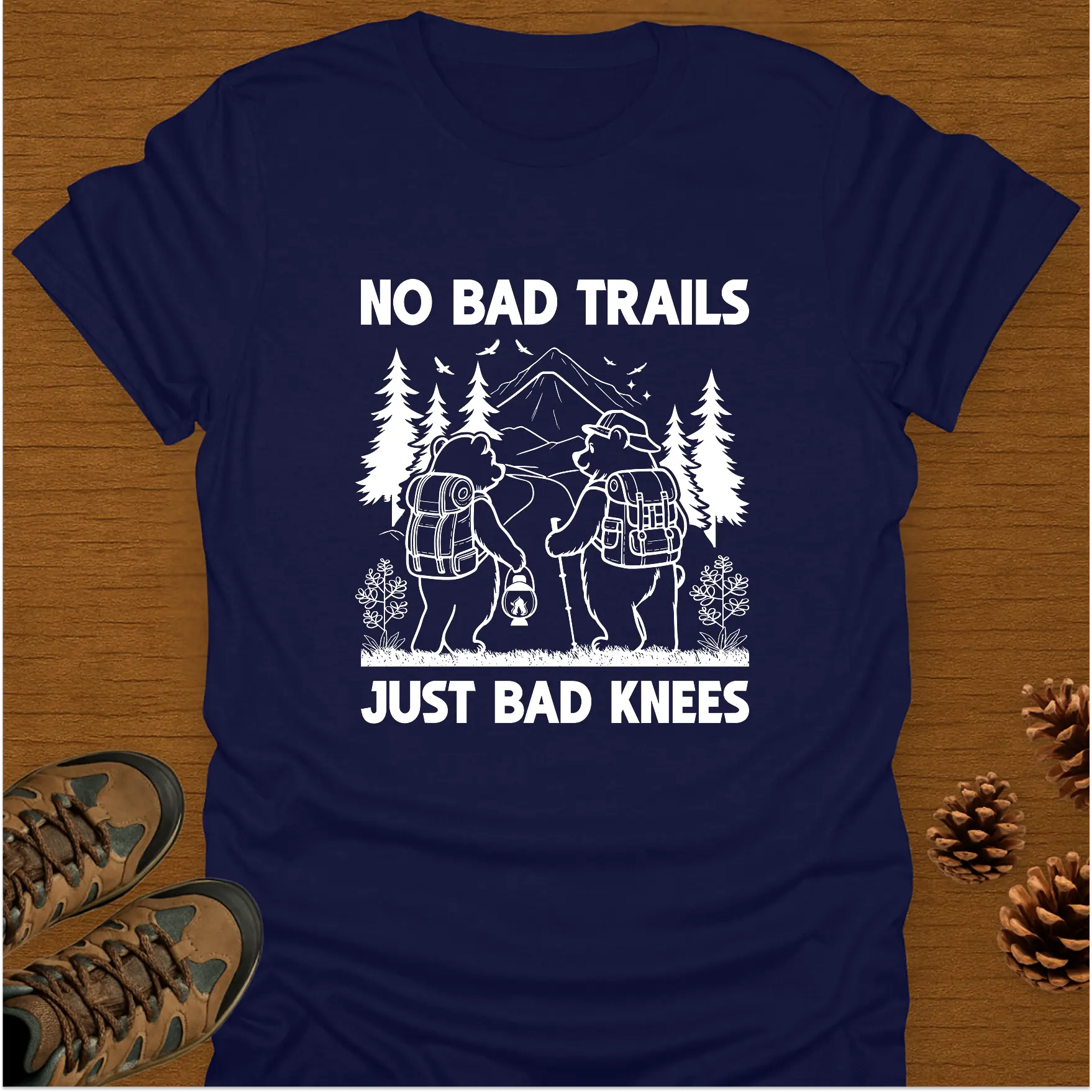 NO BAD TRAILS T-Shirt