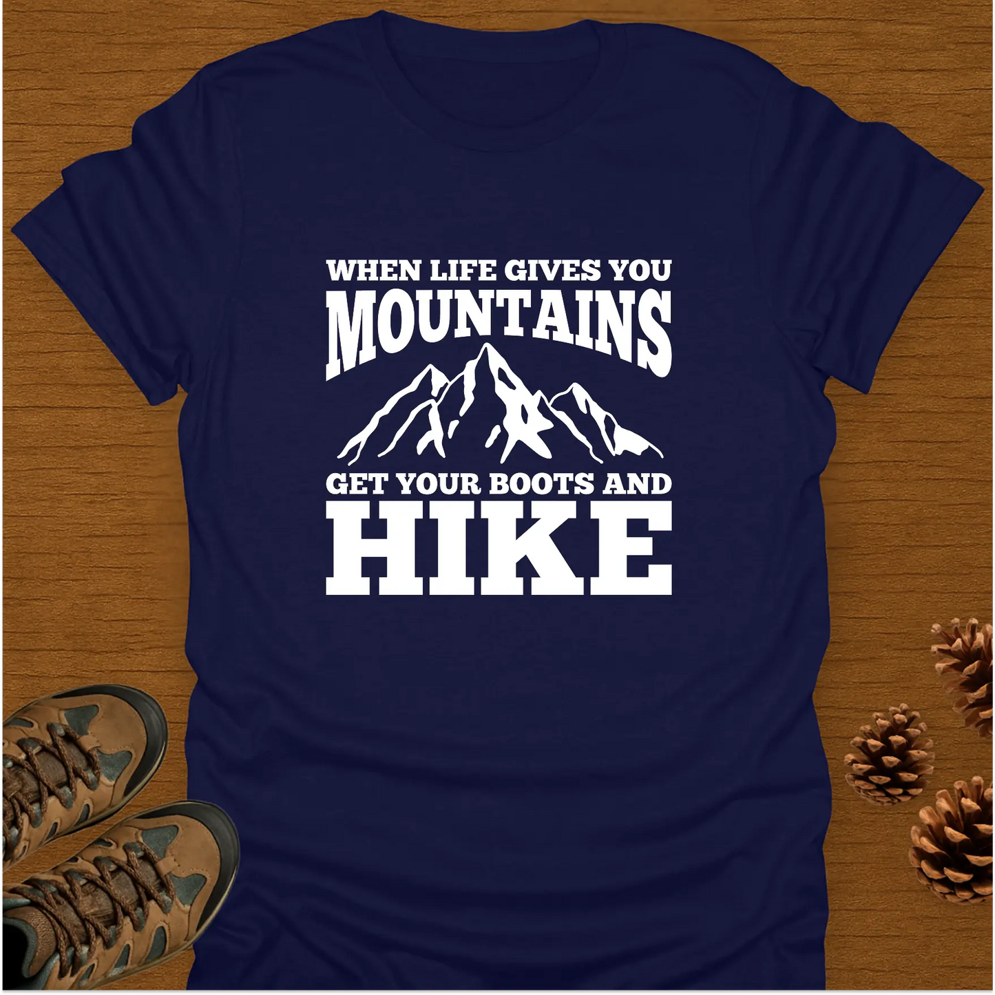 BOOTS AND HIKE T-Shirt