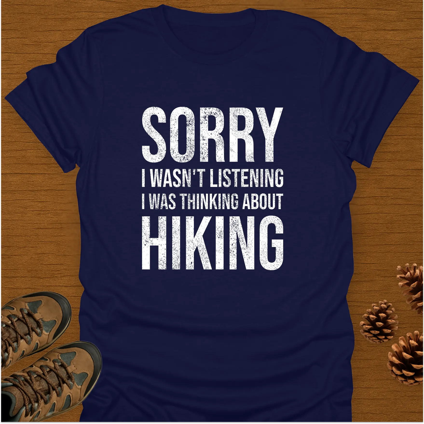 SORRY HIKING T-Shirt