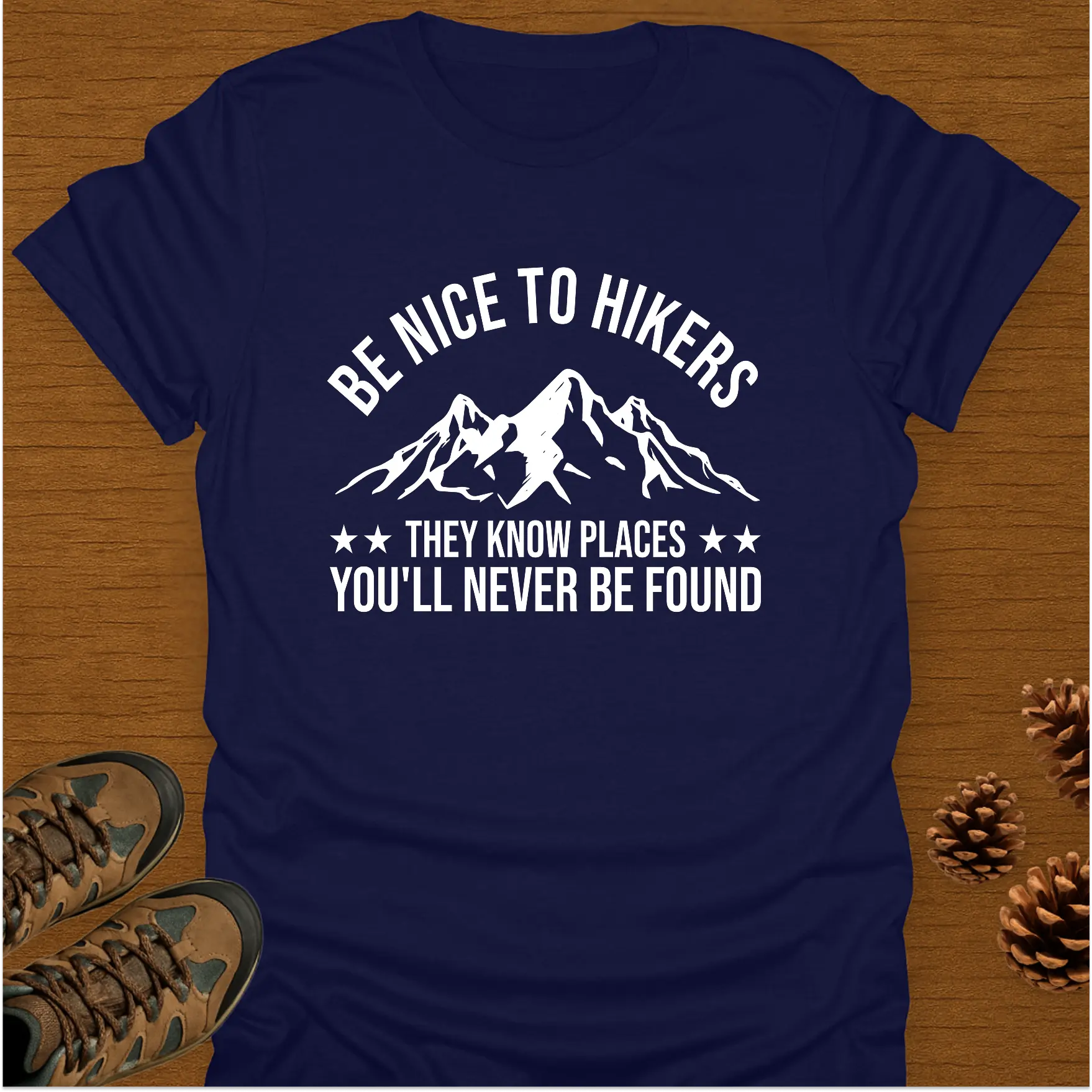 BE NICE TO HIKERS T-Shirt