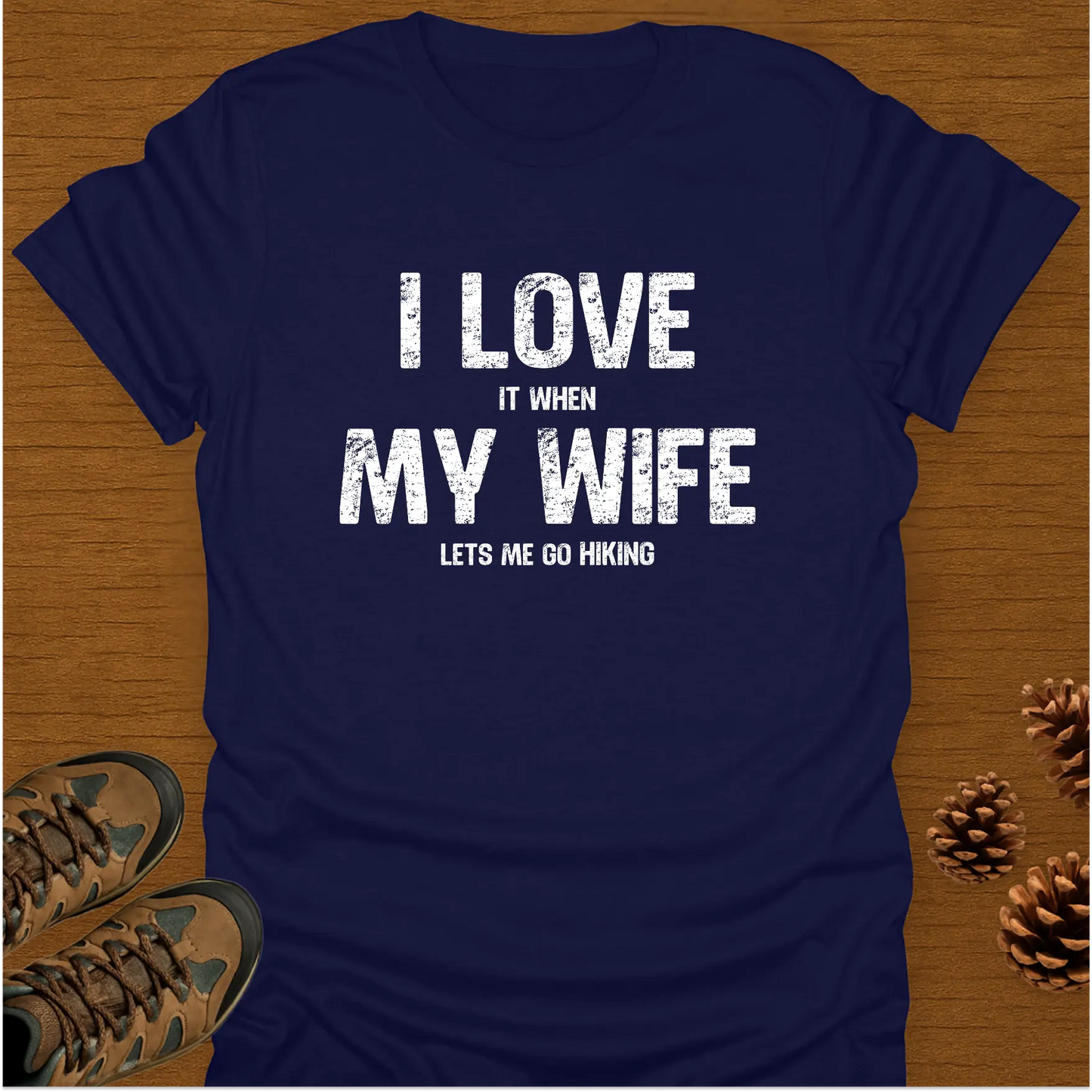 I LOVE MY WIFE T-Shirt
