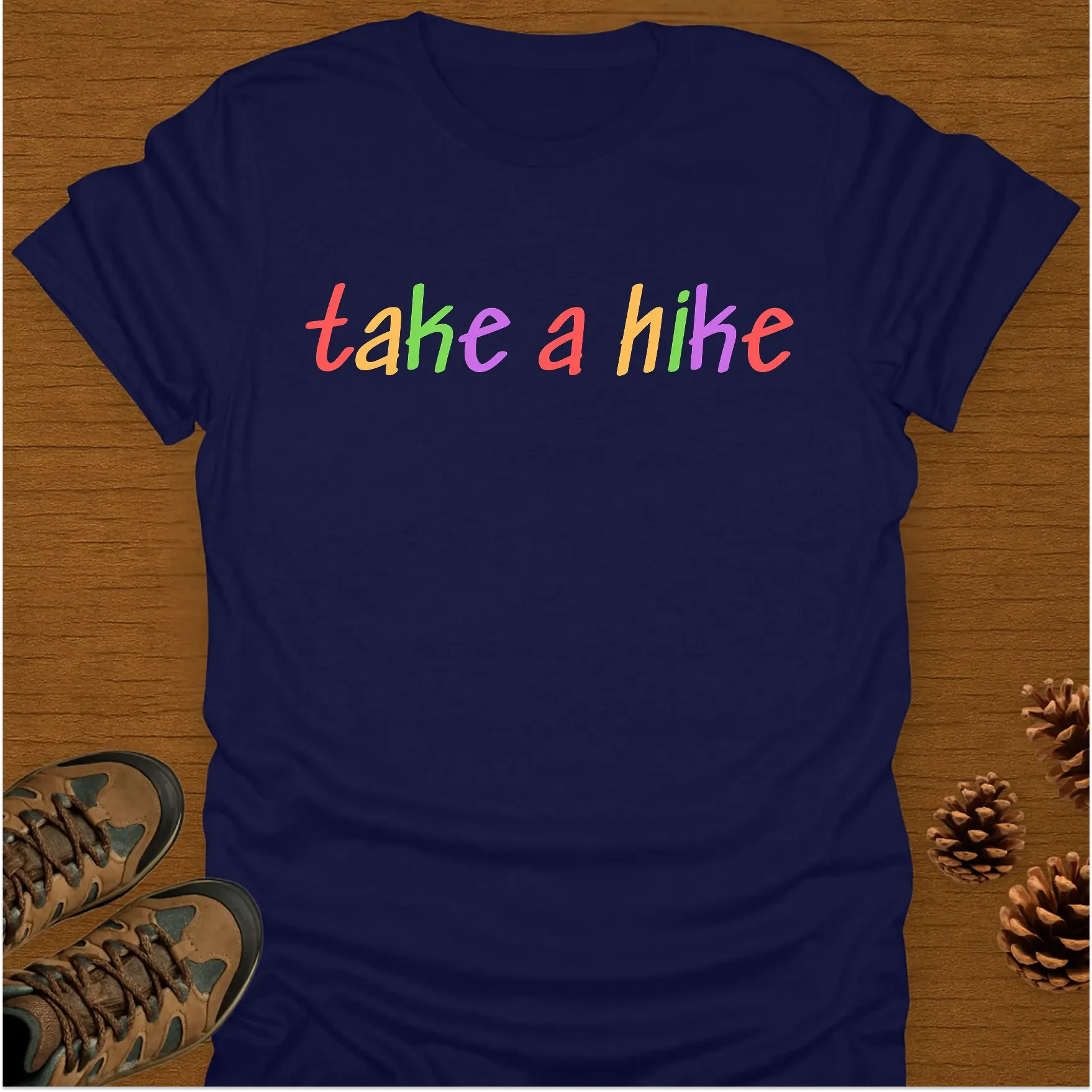 TAKE A HIKE T-Shirt