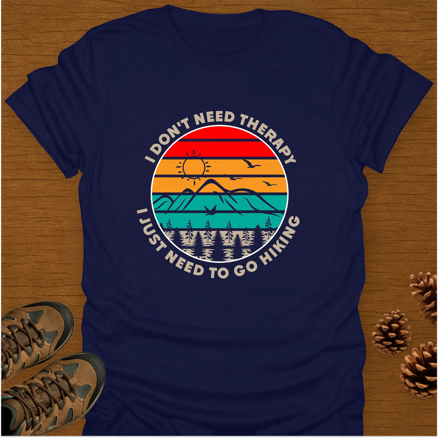 I DON'T NEED THERAPY T-Shirt