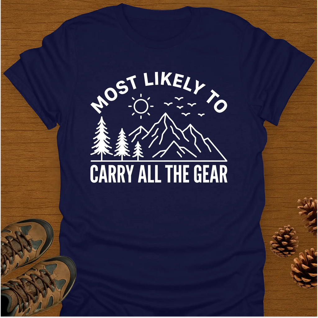 MOST LIKELY TO CARRY T-Shirt