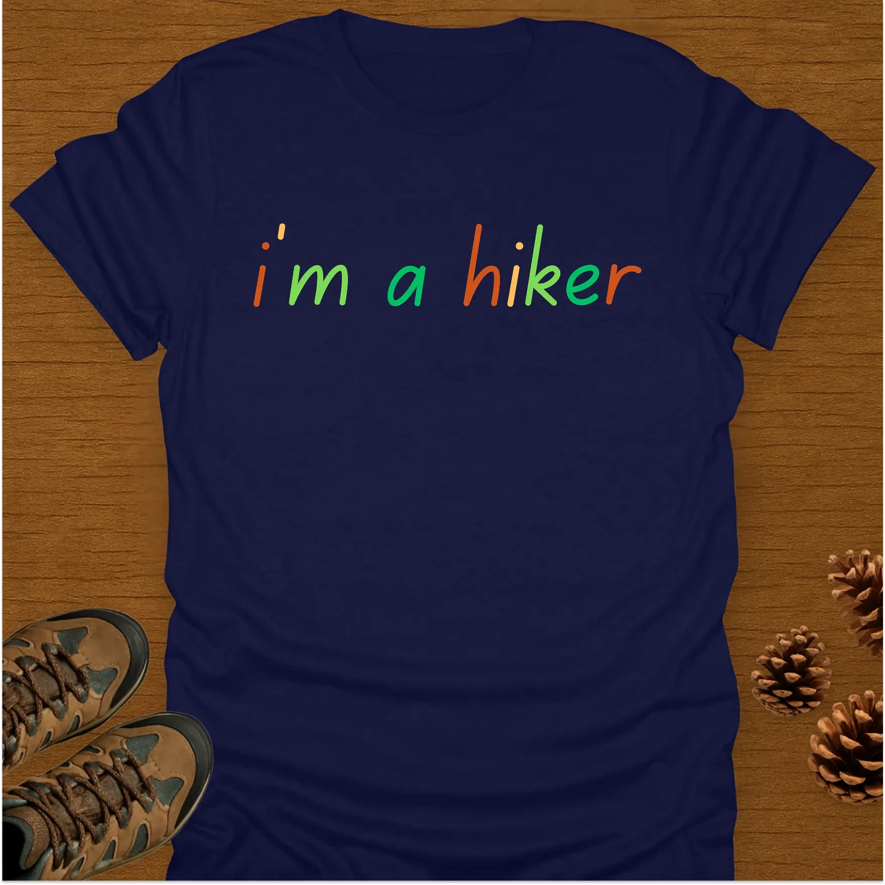 I'M A HIKER T-Shirt