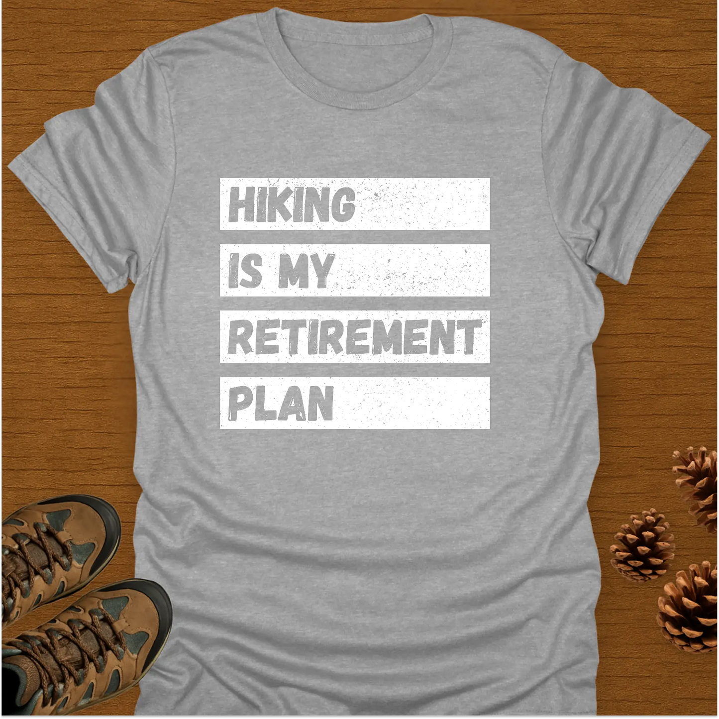 MY RETIREMENT PLAN T-Shirt