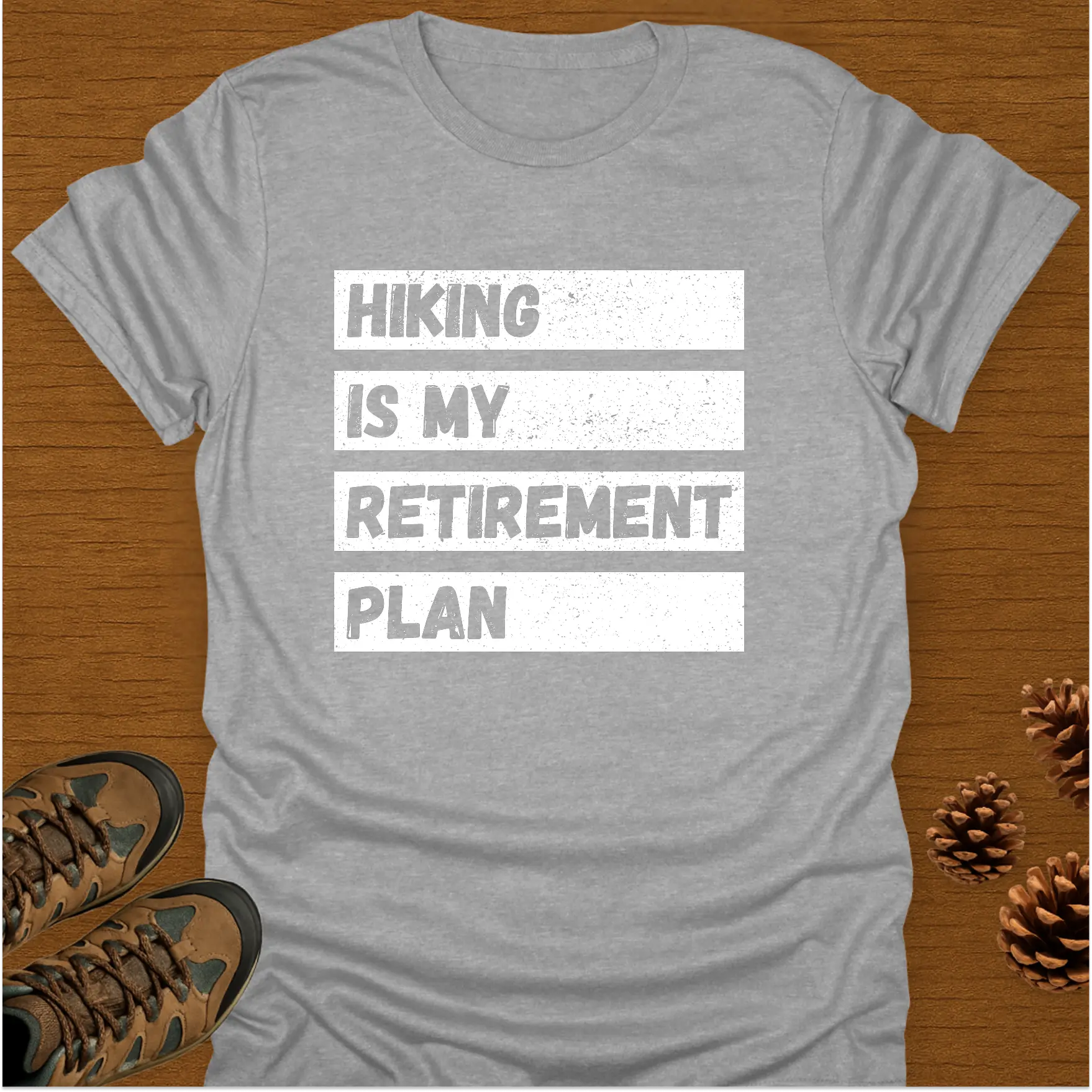 MY RETIREMENT PLAN T-Shirt