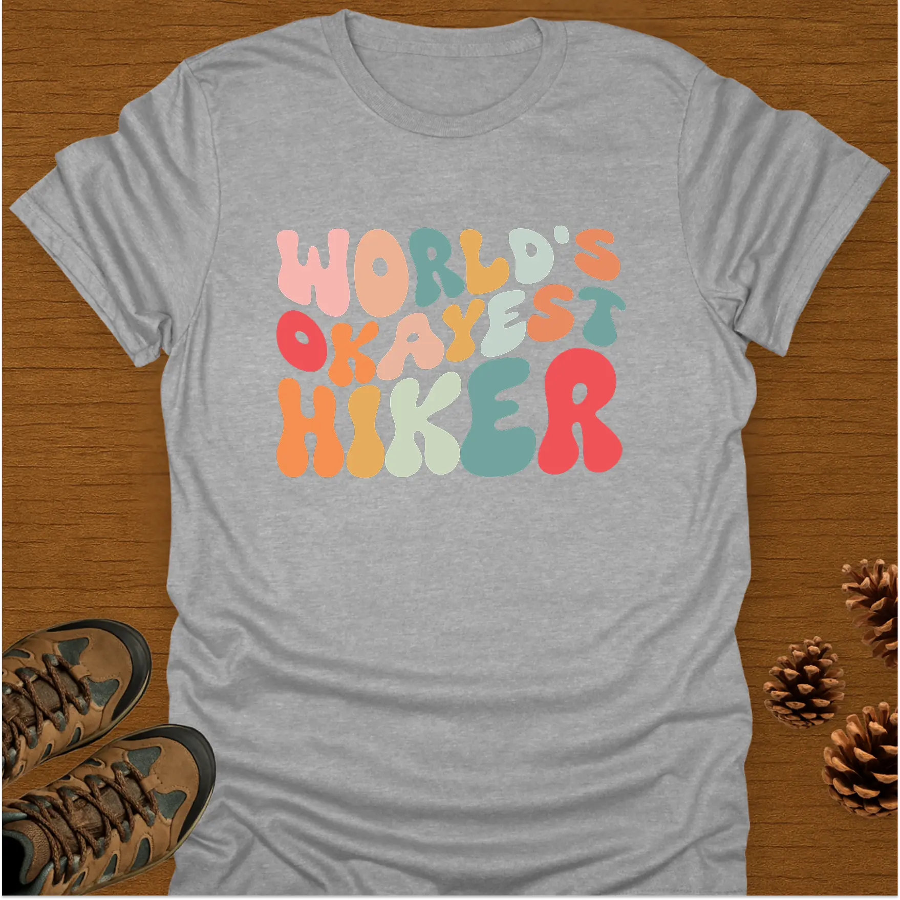 WORLD'S OKAYEST HIKER T-Shirt