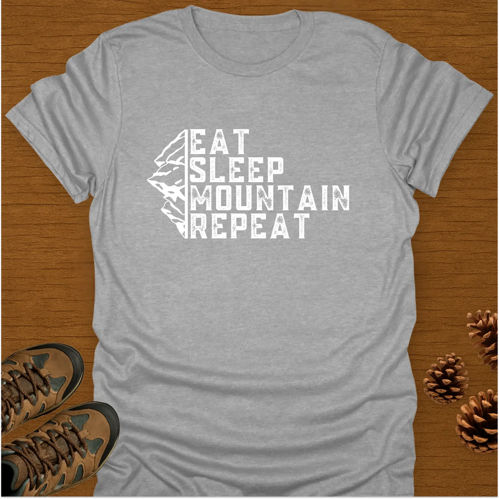 EAT SLEEP MOUNTAIN REPEAT T-Shirt