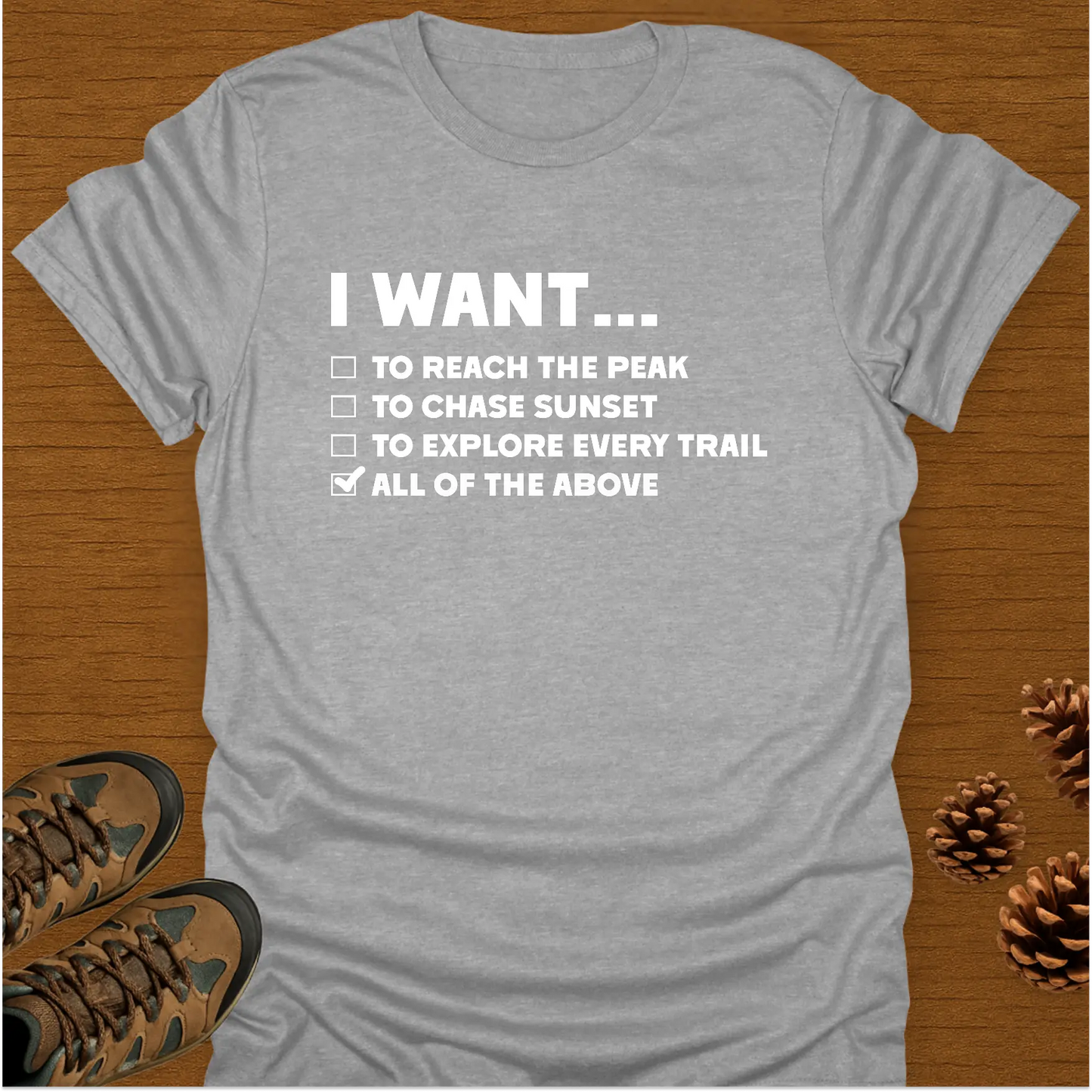 I WANT T-Shirt