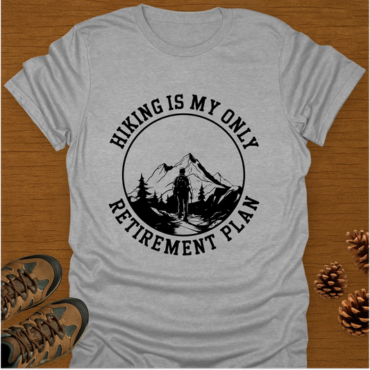 RETIREMENT PLAN T-Shirt