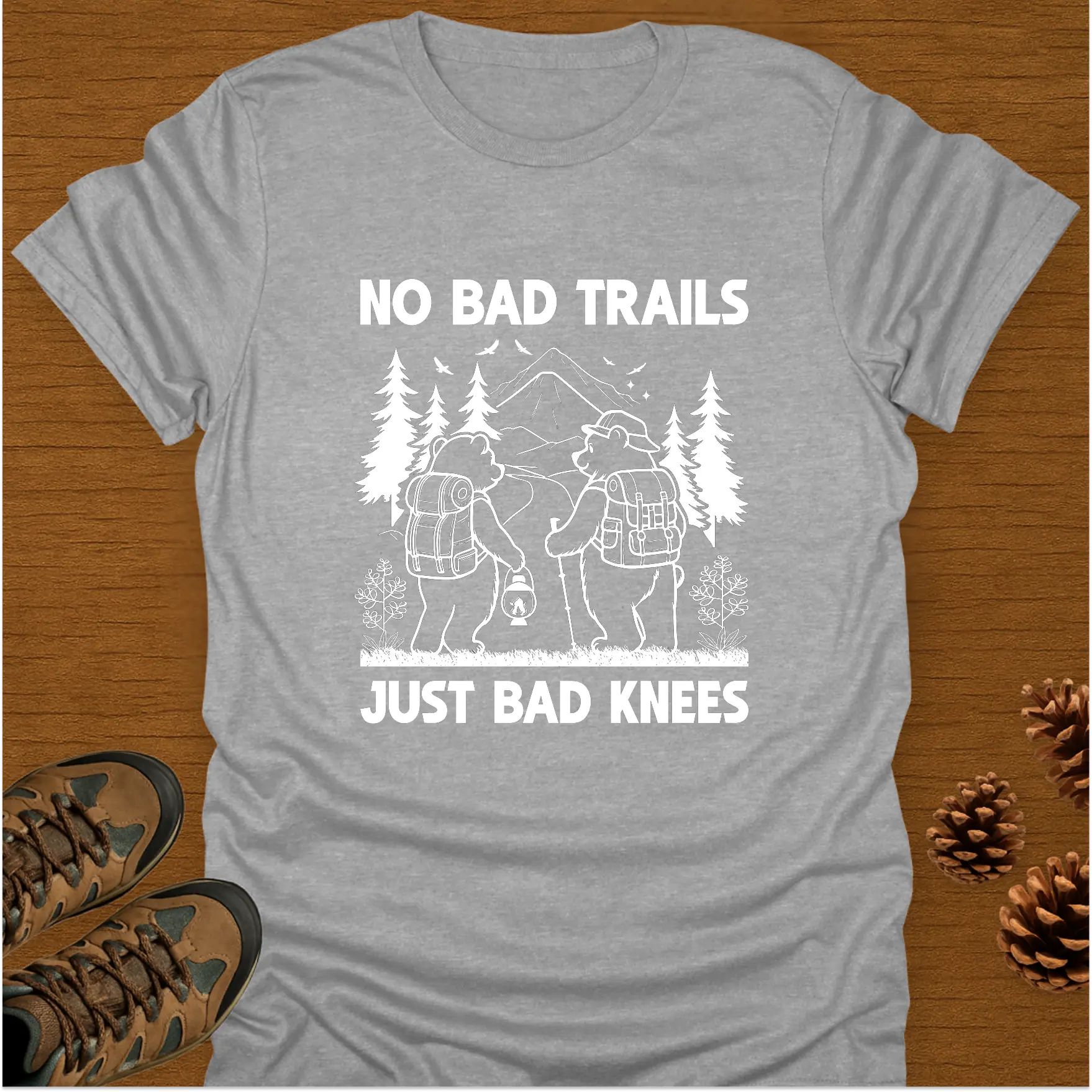 NO BAD TRAILS T-Shirt