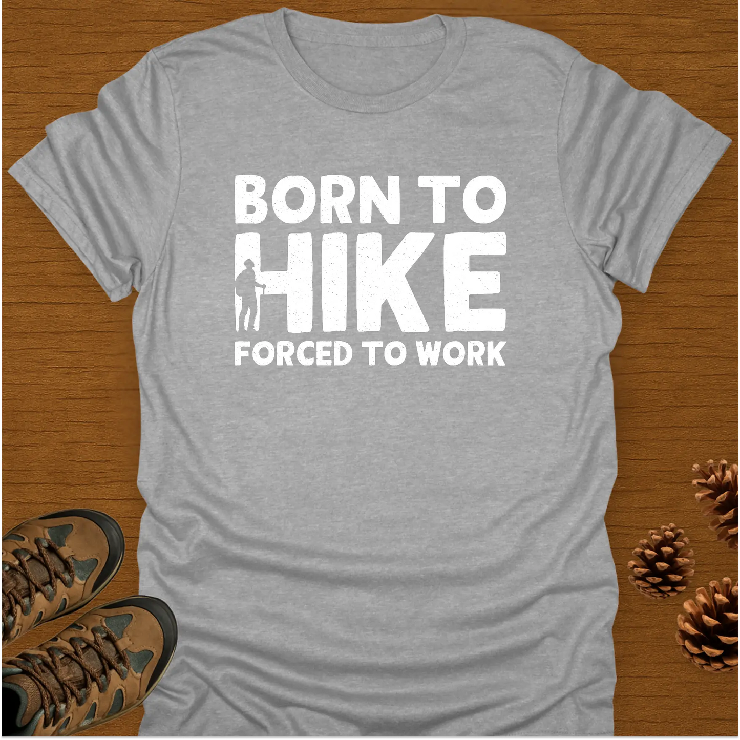 BORN TO HIKE T-Shirt