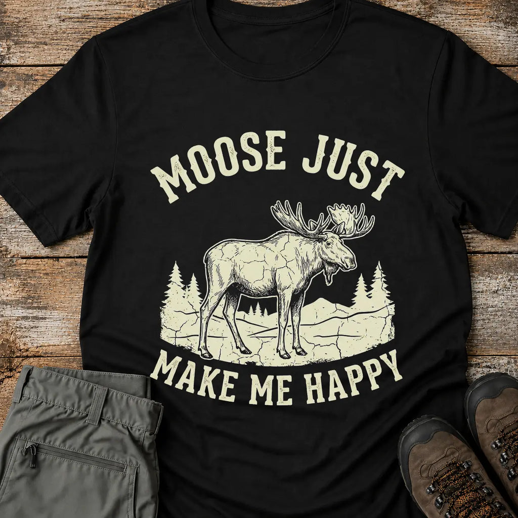 MOOSE JUST T-Shirt