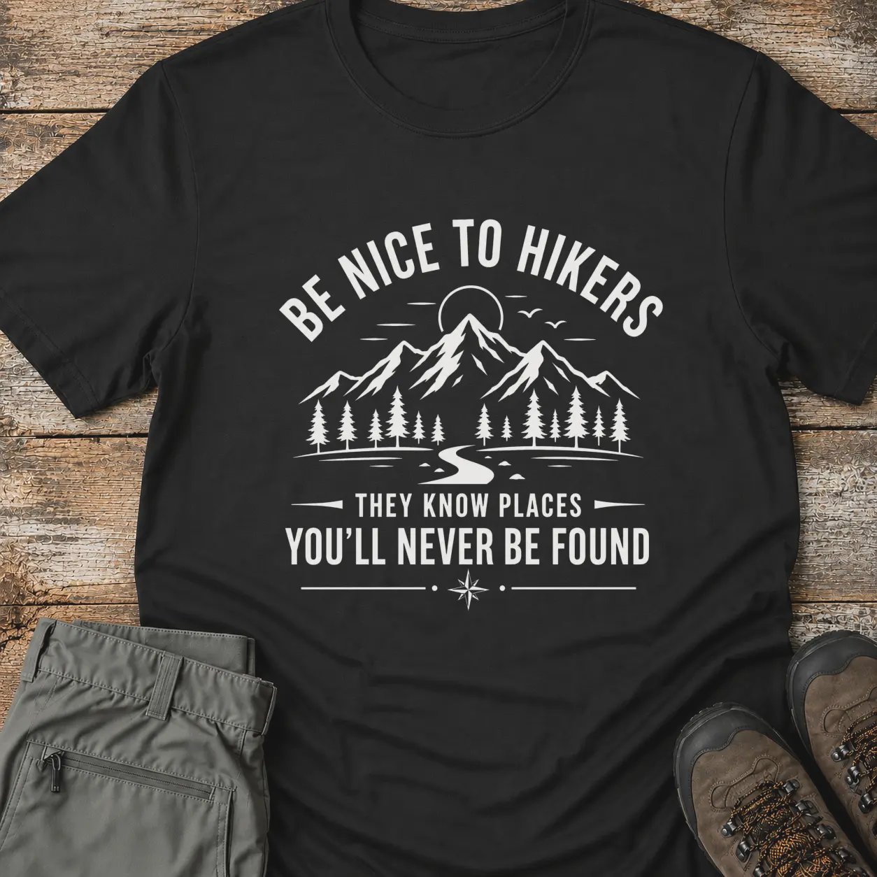 BE NICE TO HIKERS... T-Shirt