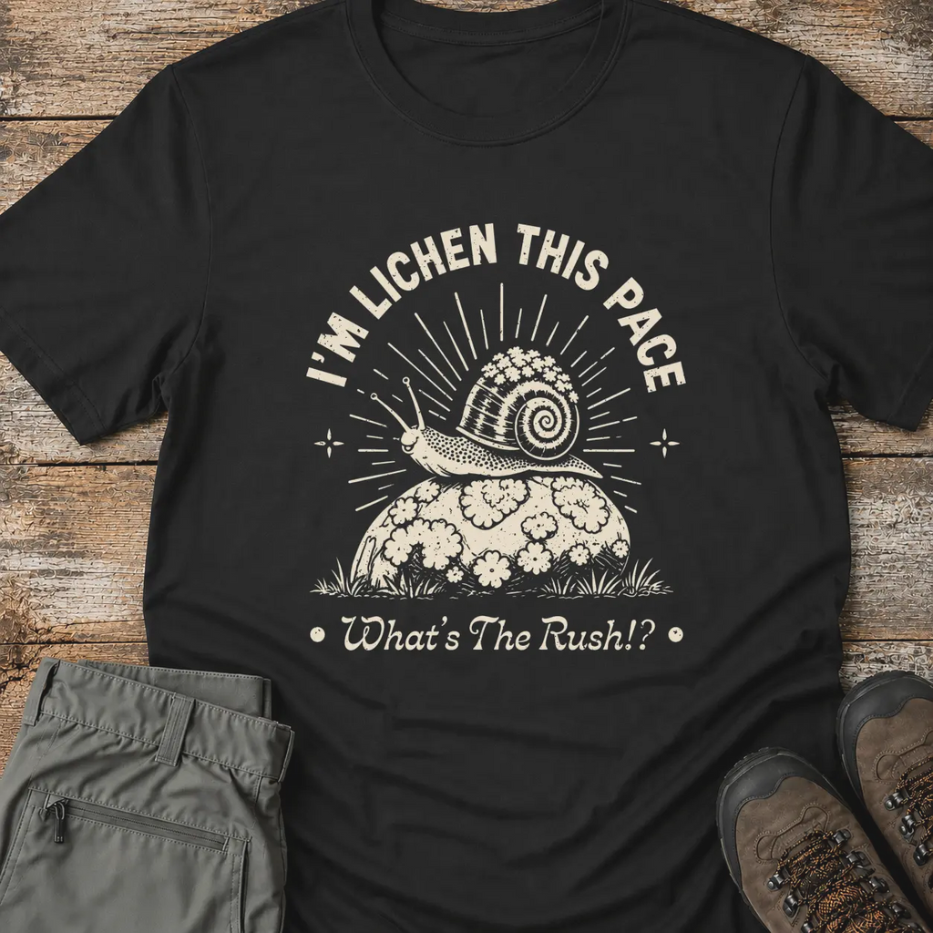 I'M LICHEN THIS PACE T-Shirt