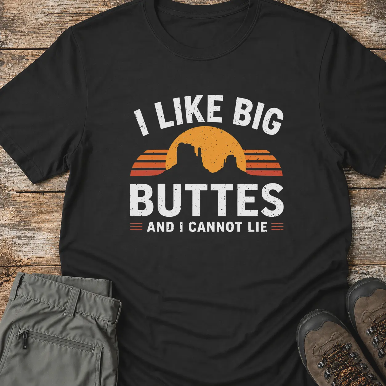 I LIKE BIG BUTTES T-Shirt