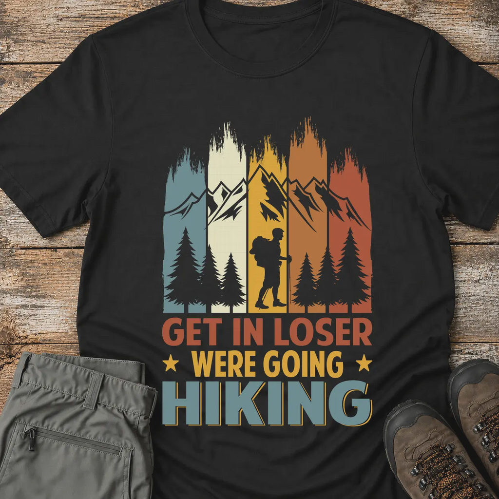 GET IN LOSER T-Shirt