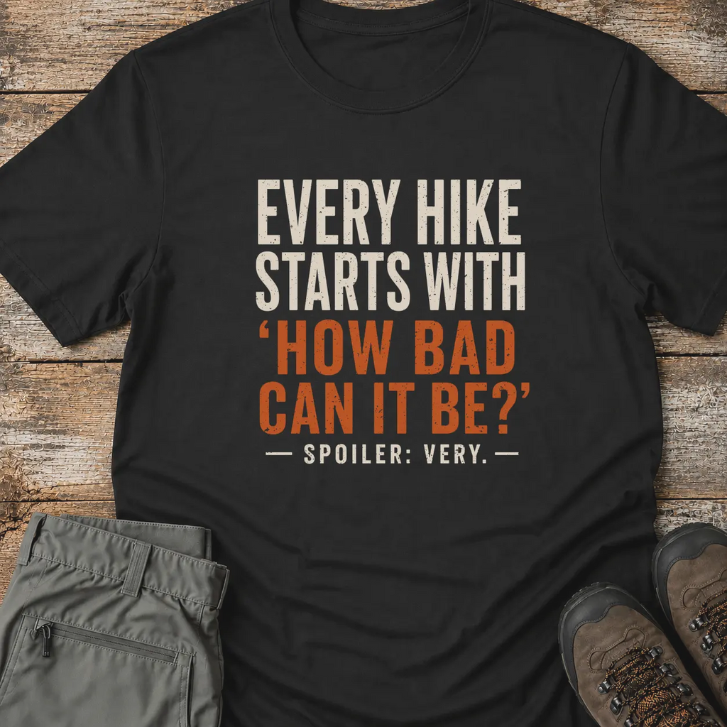 EVERY HIKE T-Shirt