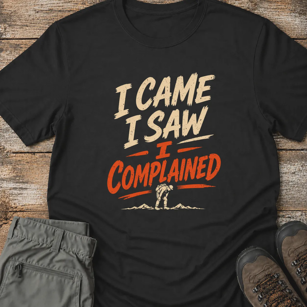 I COMPLAINED T-Shirt