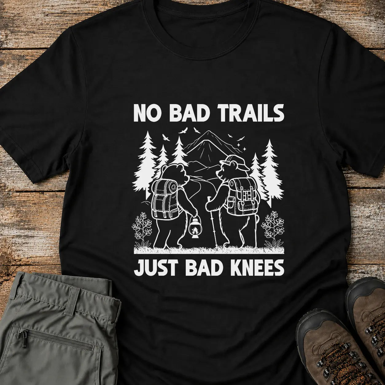 NO BAD TRAILS T-Shirt