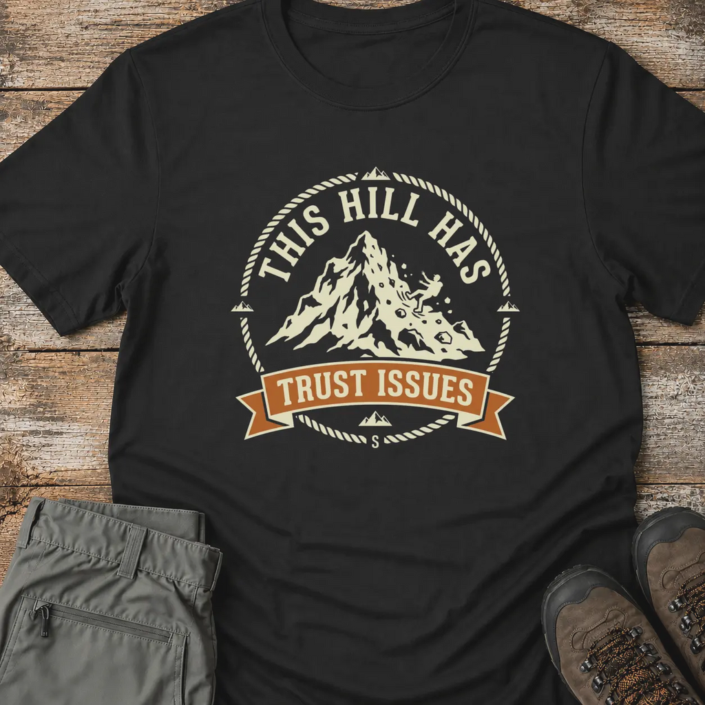 TRUST ISSUES T-Shirt