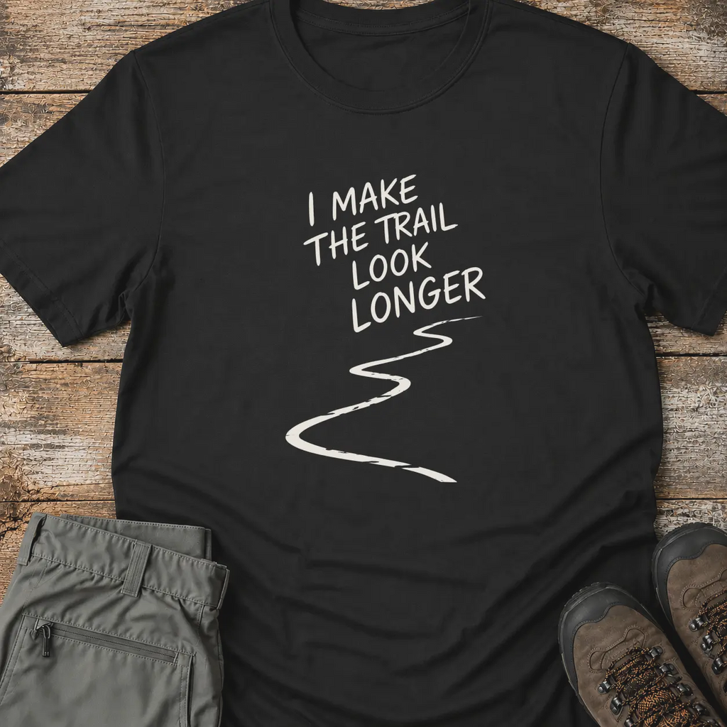 THE TRAIL LOOK LONGER T-Shirt