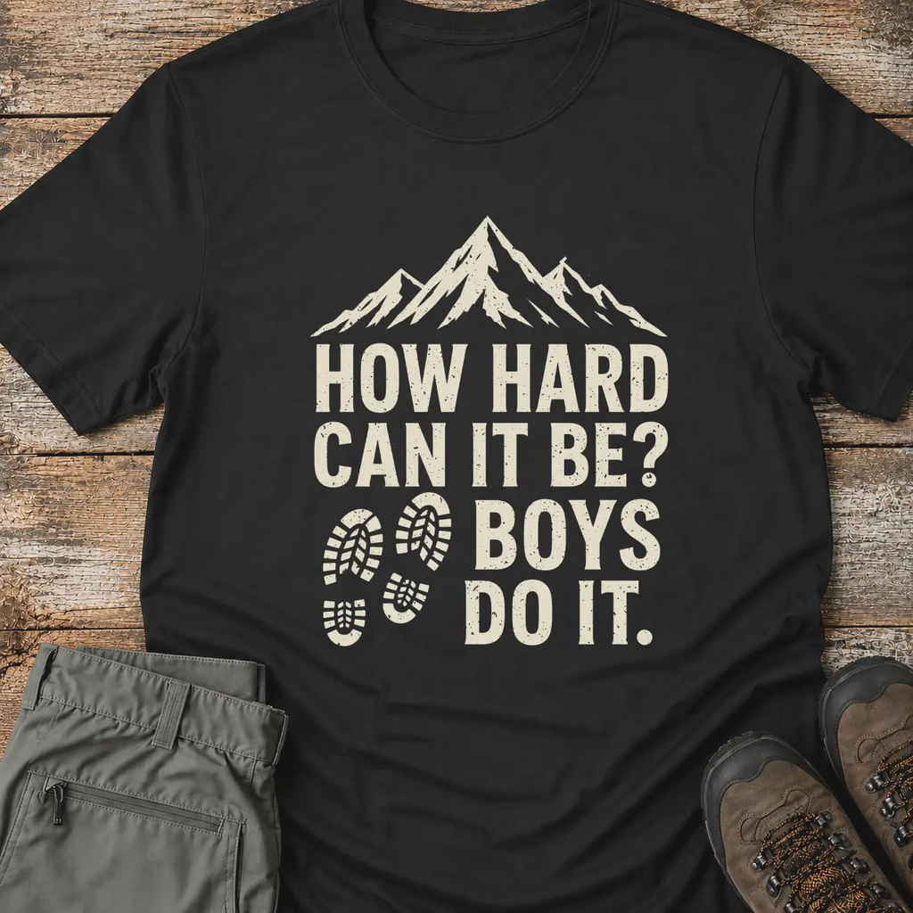 How Hard Can It Be T-Shirt