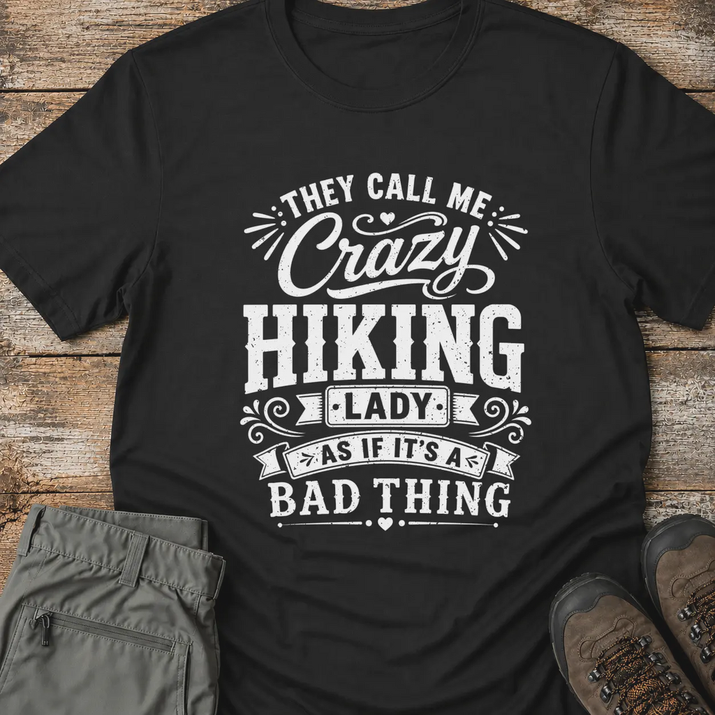 CRAZY HIKING T-Shirt