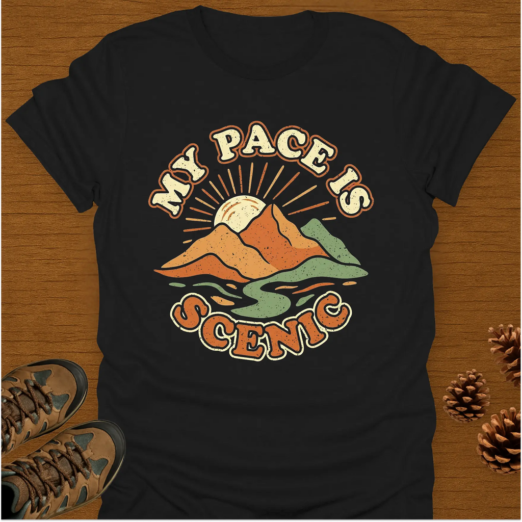 MY PACE IS SCENIC T-Shirt