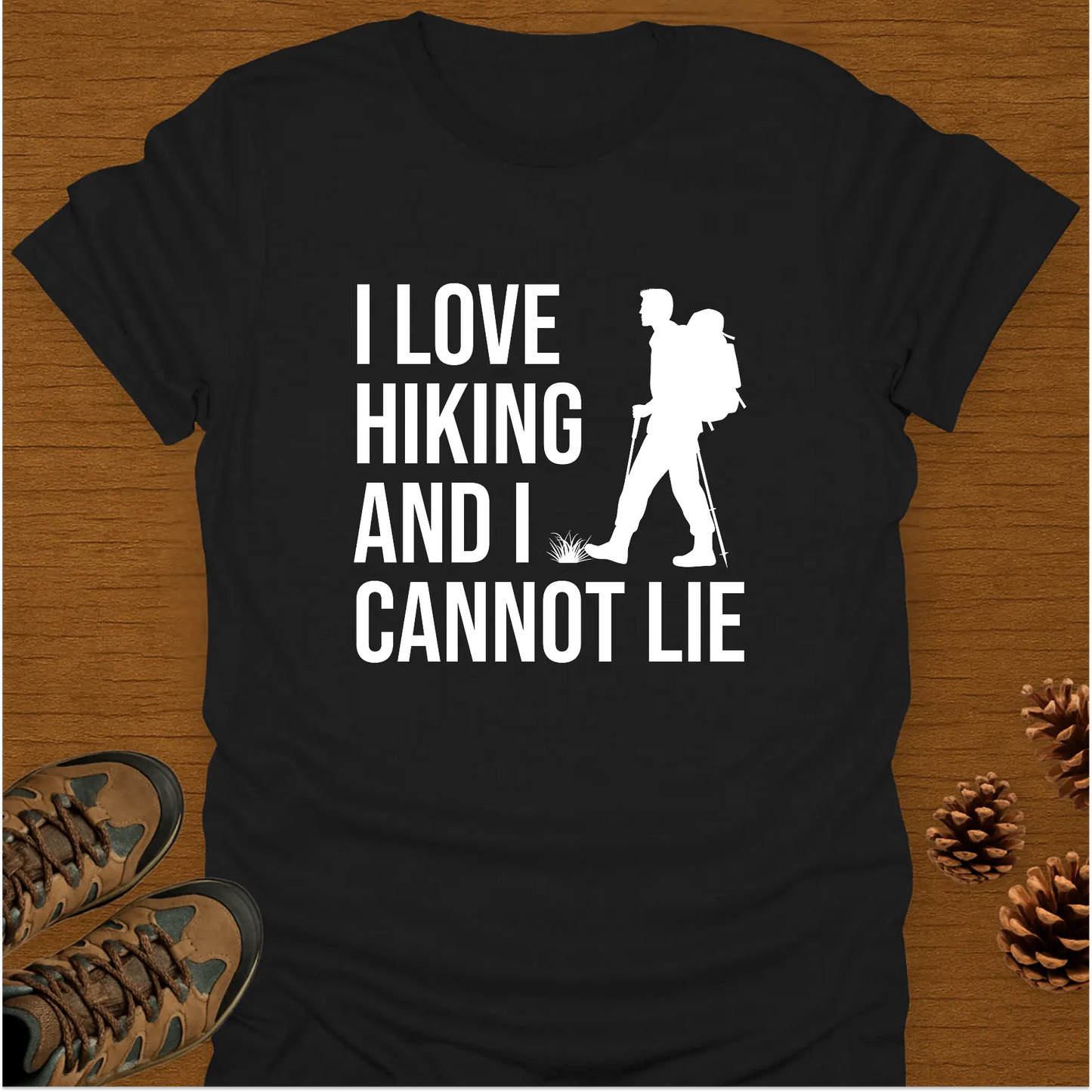I LOVE HIKING T-Shirt