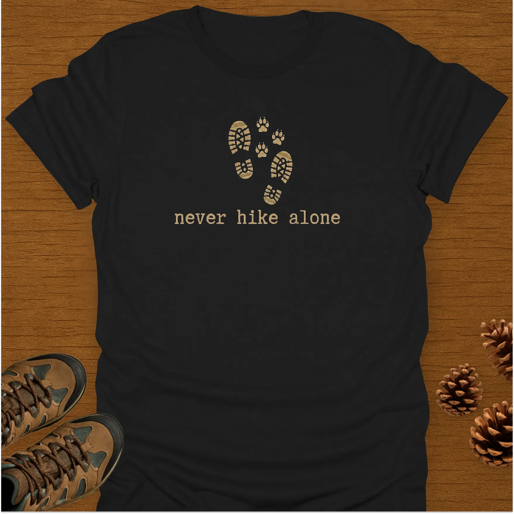NEVER HIKE ALONE T-Shirt