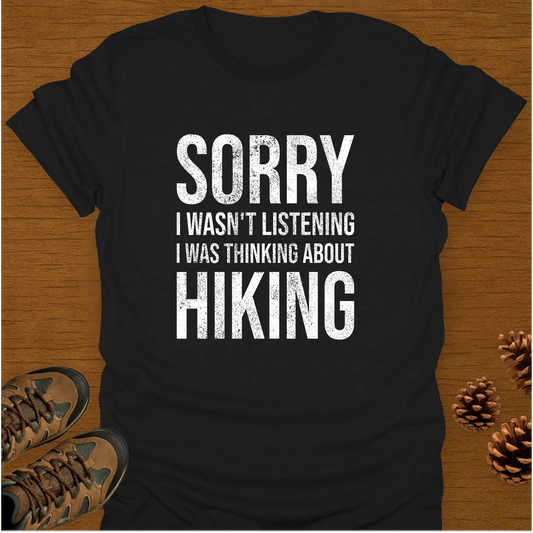 SORRY HIKING T-Shirt