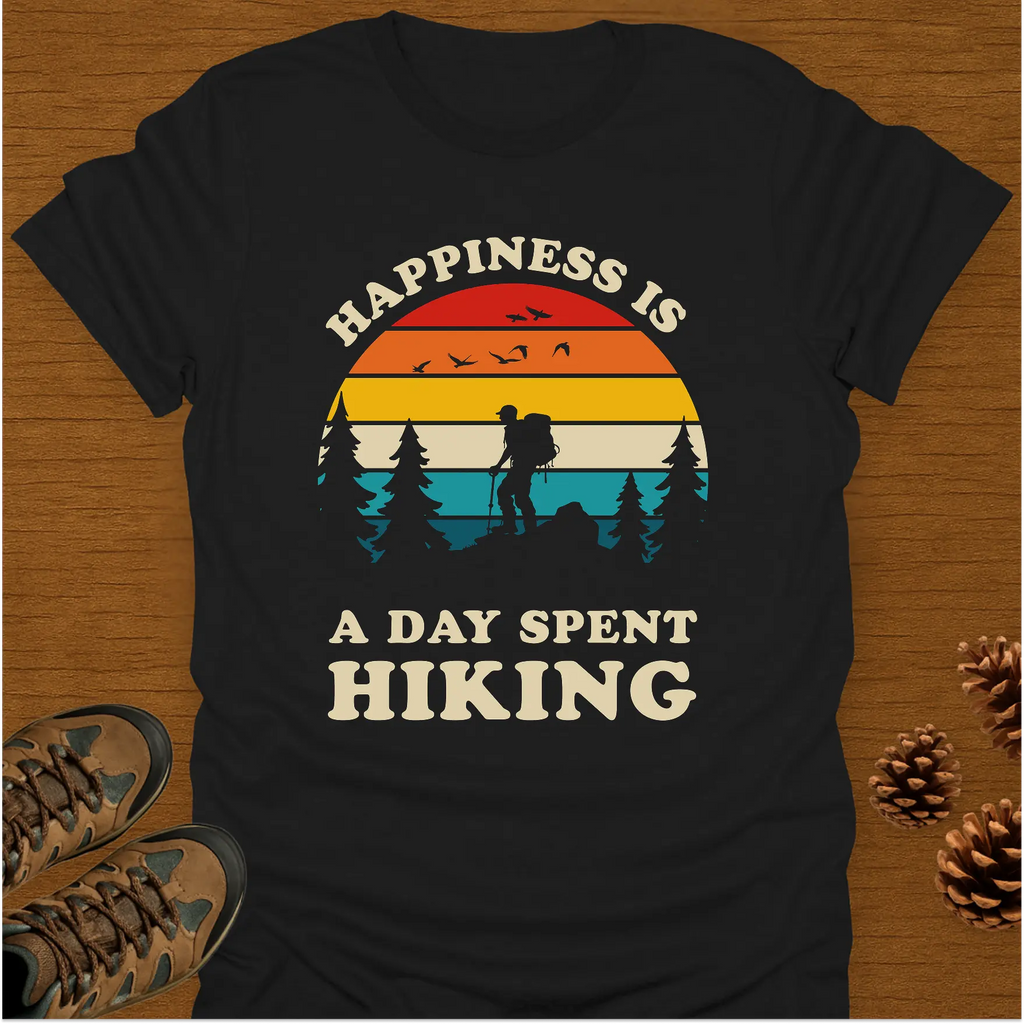 HAPPINESS IS A DAY SPENT T-Shirt