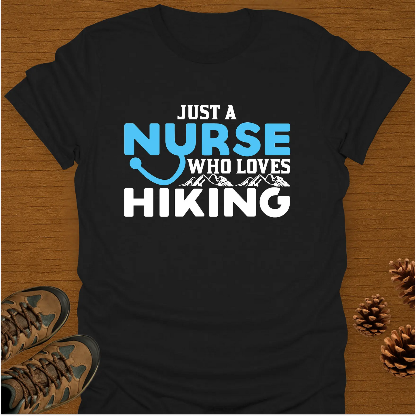 JUST A NURSE  T-Shirt