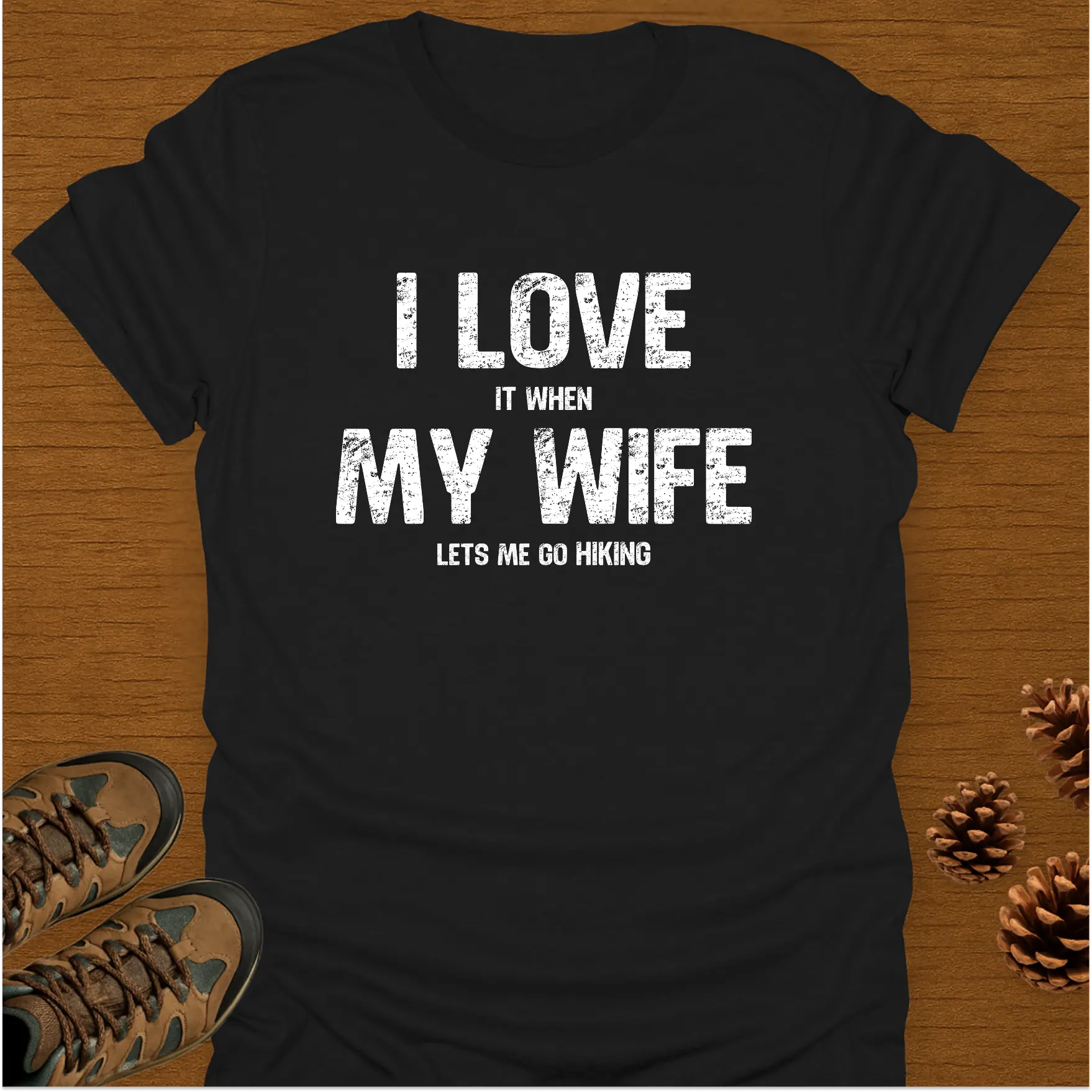 I LOVE MY WIFE T-Shirt