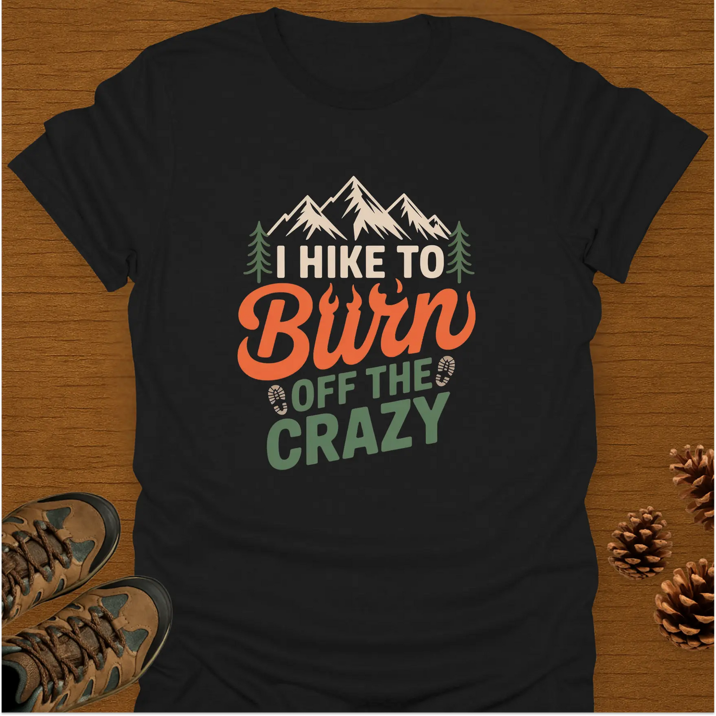 I HIKE TO BURN T-Shirt