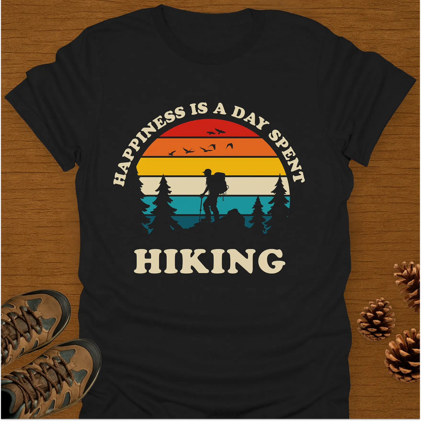 HAPPINESS IS A DAY SPENT T-Shirt