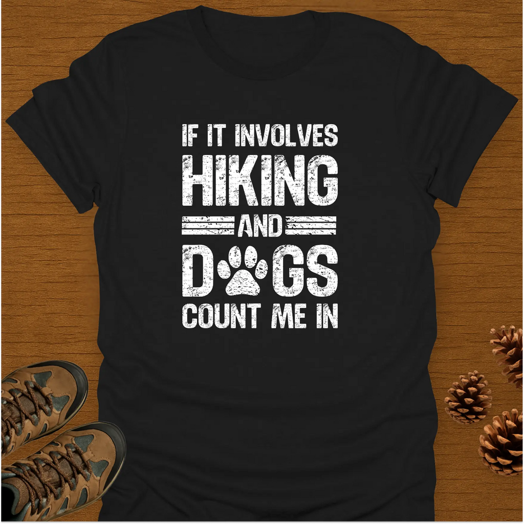 HIKING AND DOGS T-Shirt
