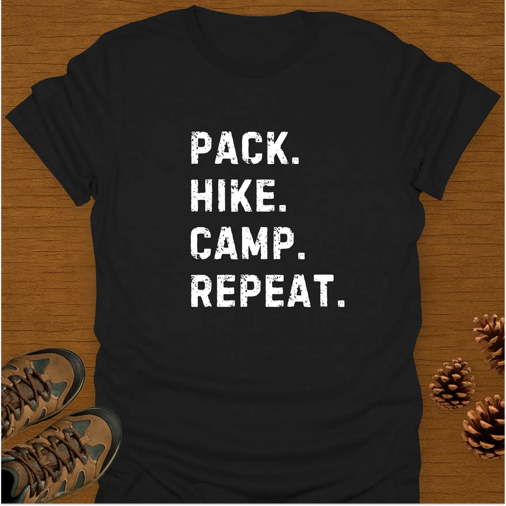 PACK HIKE CAMP REPEAT T-Shirt
