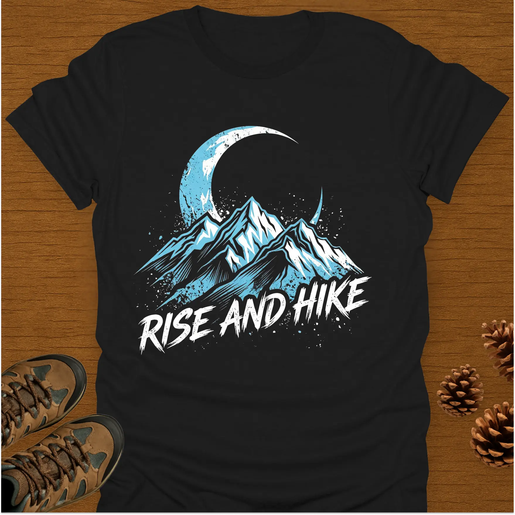 RISE AND HIKE T-Shirt